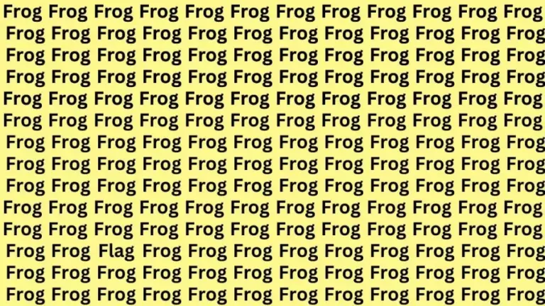 Brain Teaser: If You Have Sharp Eyes Find The Word Flag Among Frog In 20 Secs