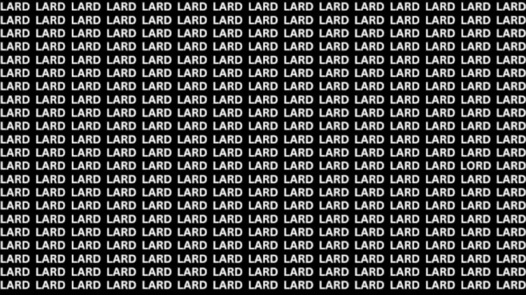 Brain Teaser: If You Have Sharp Eyes Find The Word Lord Among Lard In 15 Secs