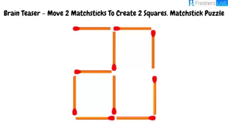 Brain Teaser - Can You Move 2 Matchsticks To Create 2 Squares? Matchstick Puzzle