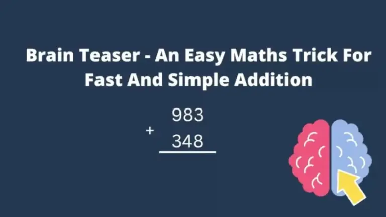 Brain Teaser Math Trick: An Easy Trick For Fast And Simple Addition