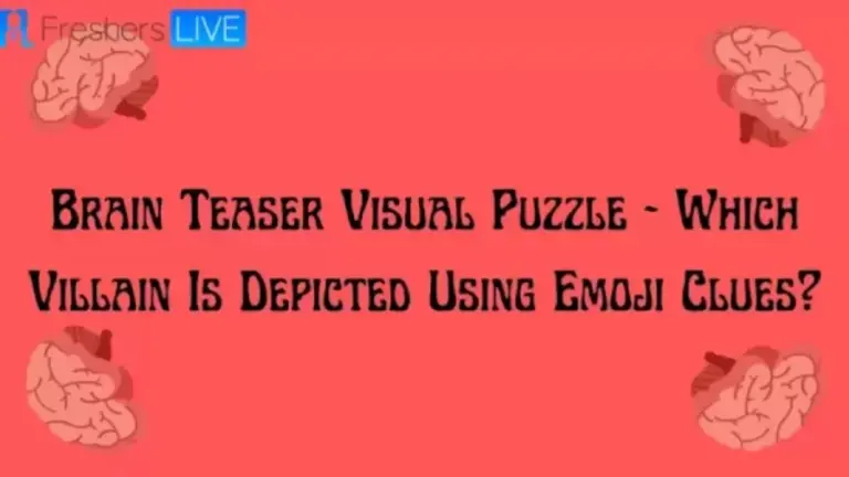 Brain Teaser Tricky Puzzle: Which Villain is Depicted Using Emoji Clues?