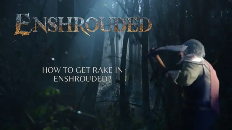 How to Get Rake in Enshrouded? How to Craft a Rake?