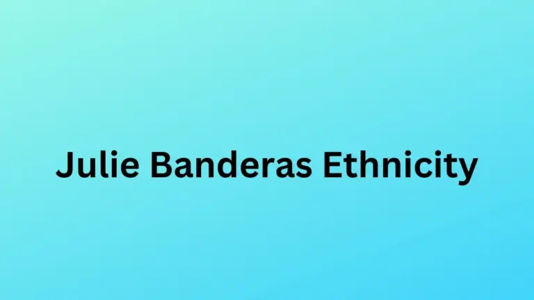 Julie Banderas Ethnicity, What is Julie Banderas