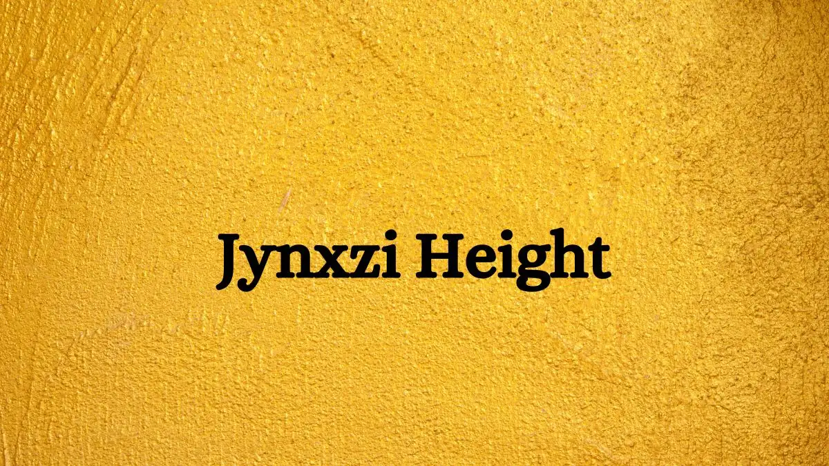 Jynxzi Height How Tall is Jynxzi?