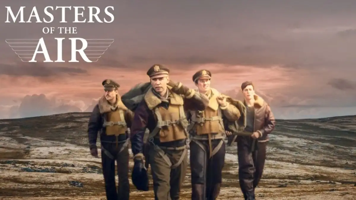 Masters of the Air Season 1 Episode 4 Ending Explained, Release Date, Cast, Plot, Where to Watch