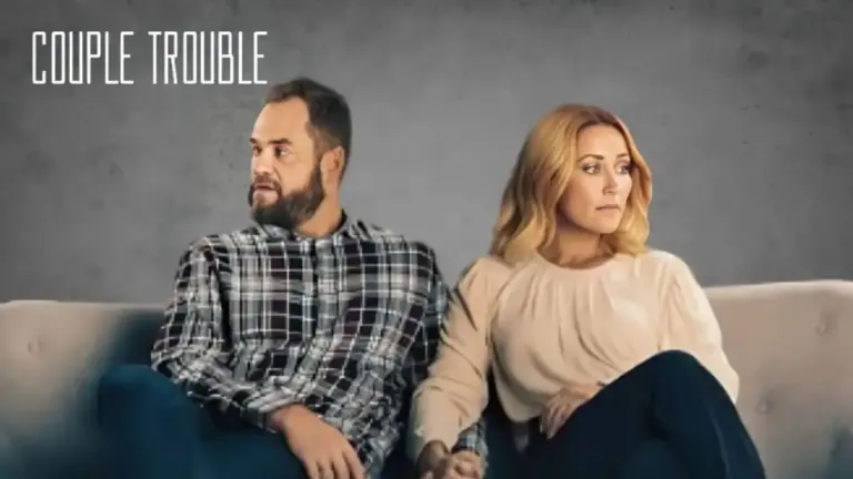 Will There Be a Couple Trouble Season 3? Couple Trouble Season 2 Release Date