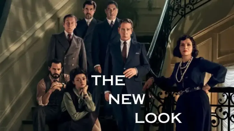 Will There be a The New Look Season 2? The New Look Wiki, Plot, Cast and More